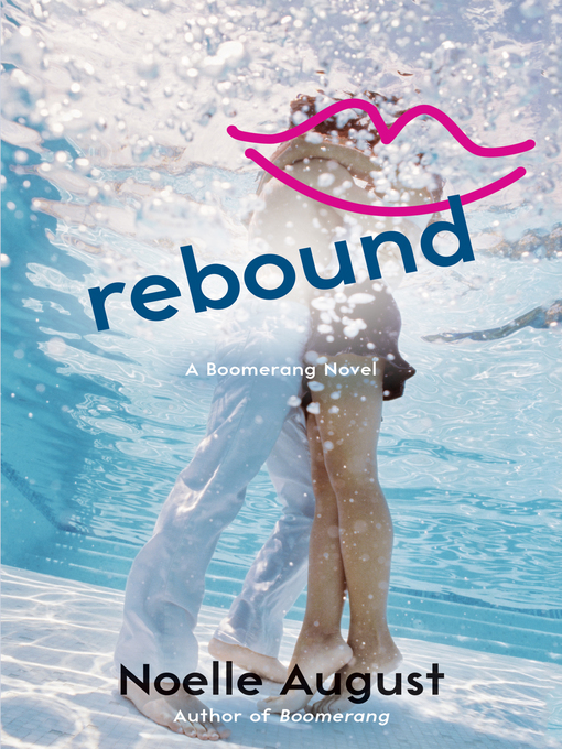 Title details for Rebound by Noelle August - Wait list